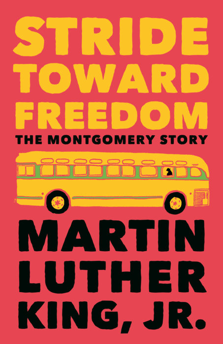Stride Toward Freedom: The Montgomery Story by Dr. Martin Luther King, Jr.