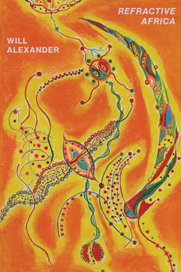 Refractive Africa by Will Alexander