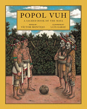 Popol Vuh: A Sacred Book of the Maya by Victor Montejo