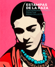 Estampas de la Raza: Contemporary Mexican American Prints from the Romo Collection