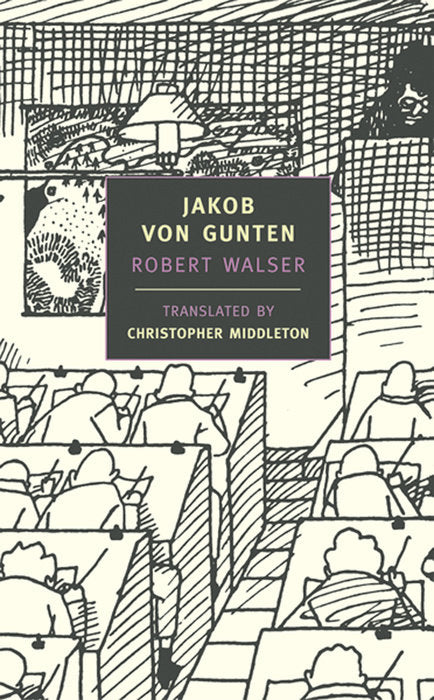 Jakob von Gunten by Robert Walser