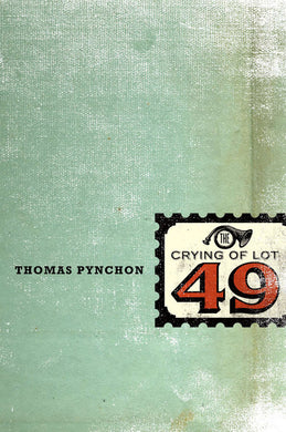 The Crying of Lot 49 By Thomas Pynchon