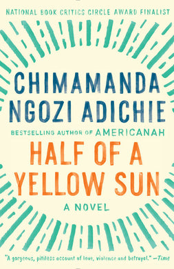 Half of a Yellow Sun By Chimamanda Ngozi Adichie