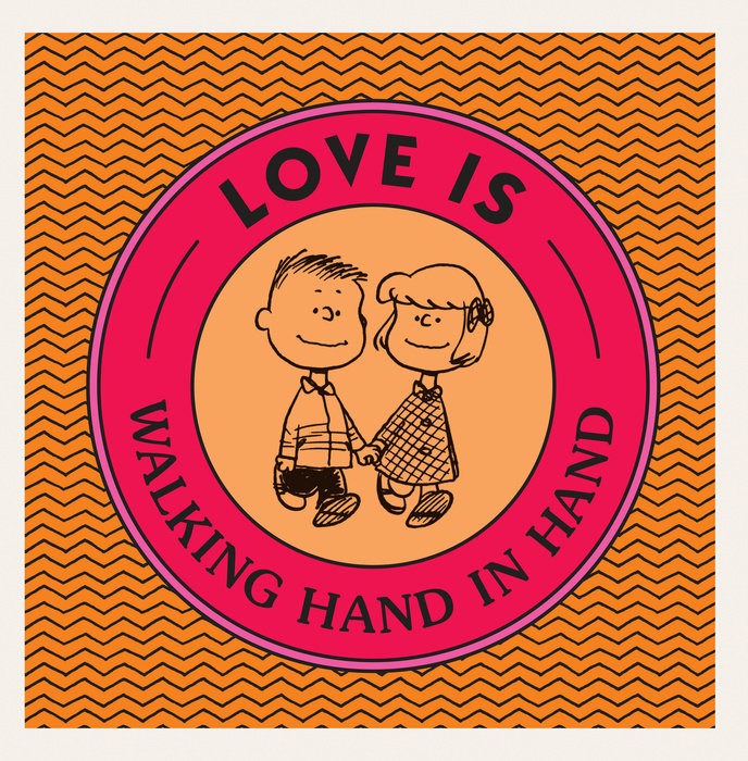 Love Is Walking Hand in Hand by Charles M. Schulz