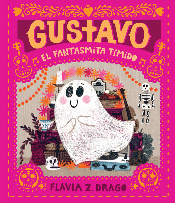 Gustavo, el fantasmita tímido by Flavia Z. Drago