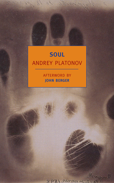Soul AND OTHER STORIES By ANDREY PLATONOV