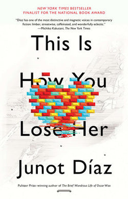 This is How You Lose Her by Junot Díaz