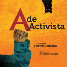 A de activista por Martha Gonzalez y Innosanto Nagara
