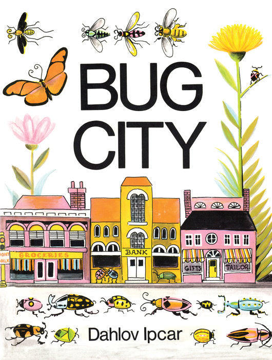 Bug City by Dahlov Ipcar