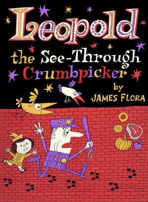 Leopold the See-Through Crumbpicker by James Flora