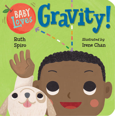 Baby Loves Gravity! by Ruth Spiro, Irene Chan