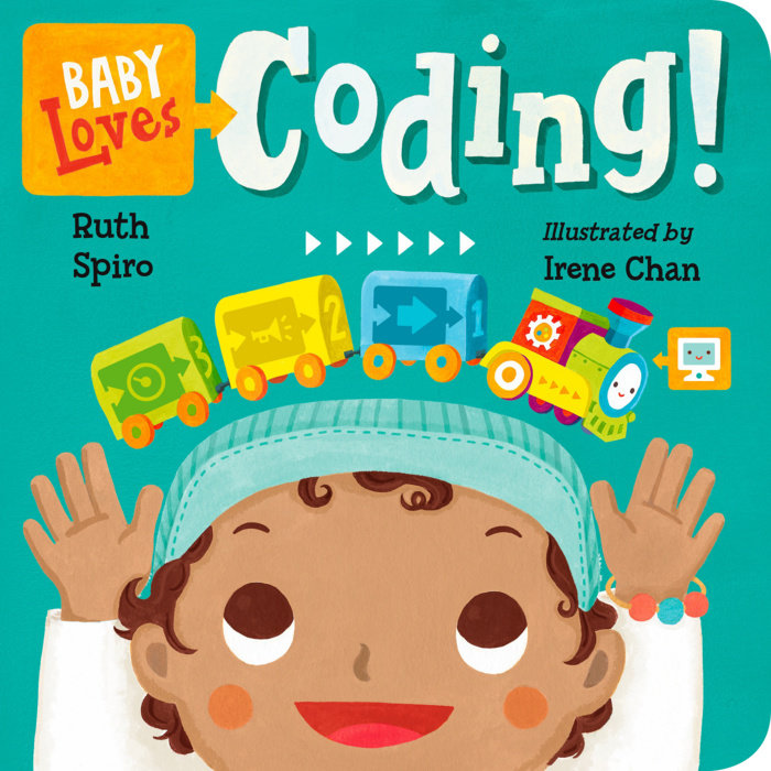 Baby Loves Coding! by Ruth Spiro, Irene Chan
