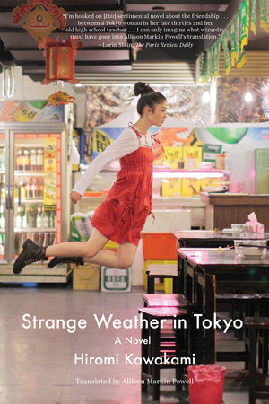 Strange Weather in Tokyo by Hiromo Kawakami