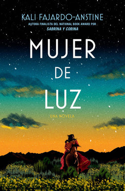 Mujer de luz by Kali Fajardo-Anstine