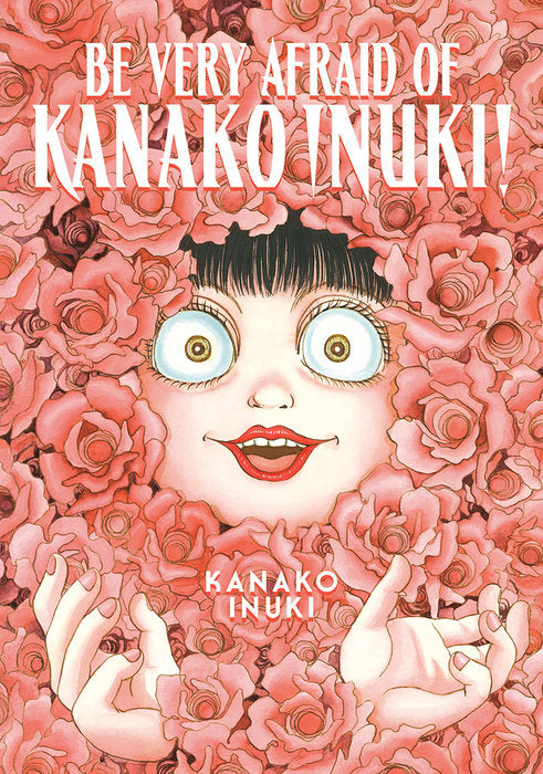 Be Very Afraid of Kanako Inuki! by Kanako Inuki