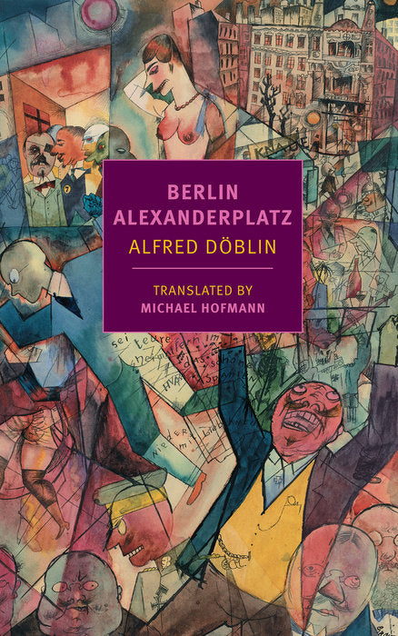 Berlin Alexanderplatz by Alfred Doblin
