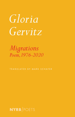 Migrations: Poem, 1976-2020 by Gloria Gervitz