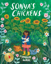 Sonya’s Chickens By Phoebe Wahl