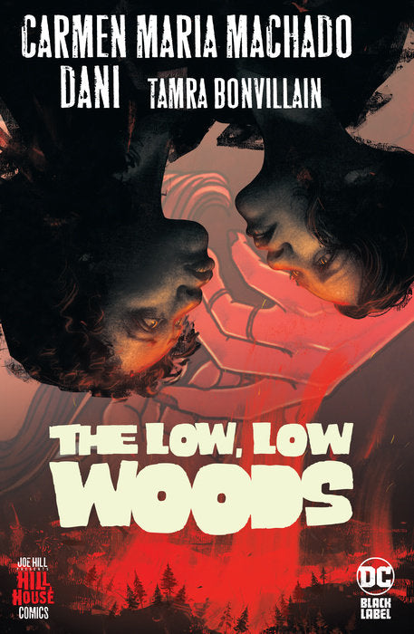 The Low, Low Woods (Hill House Comics) by Carmen Maria Machado, DANI