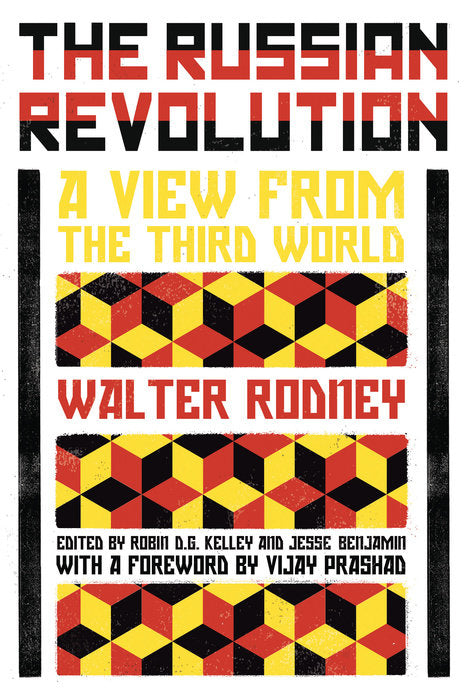 The Russian Revolution: A View From The Third World by Walter Rodney