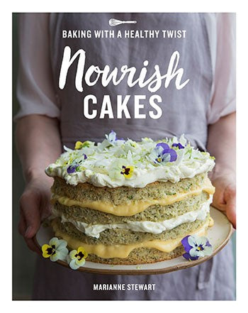 Nourish Cakes: Baking with a Healthy Twist by Marianne Stewart