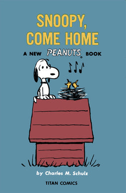 Snoopy Come Home by Charles M. Schulz