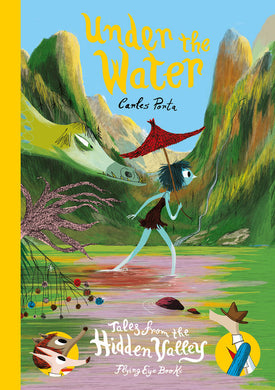 Under the Water: Tales from the Hidden Valley Book 4) by Carles Porta