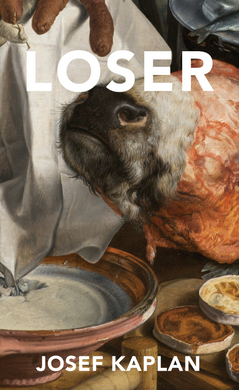 Loser by Josef Kaplan
