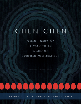 When I Grow Up I Want To Be A List Of Further Possibilities By Chen Chen