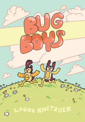 Bug Boys (Book 1) by Laura Knetzger