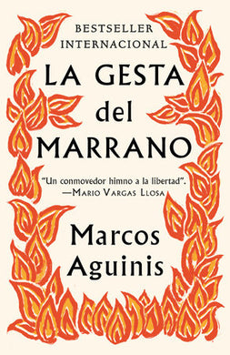 La Gesta del Marrano by Marcos Aguinis