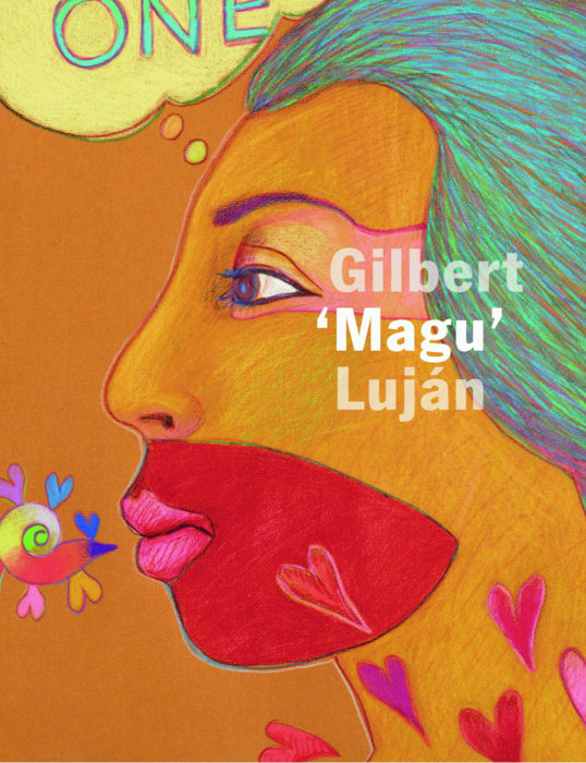 Aztlán to Magulandia: The Journey of Chicano Artist Gilbert 