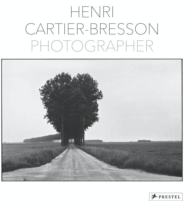 Henri Cartier Bresson: Photographer