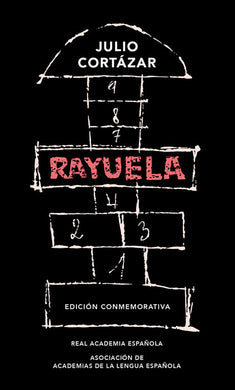 Rayuela by Julio Cortázar