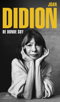De dónde soy by Joan Didion