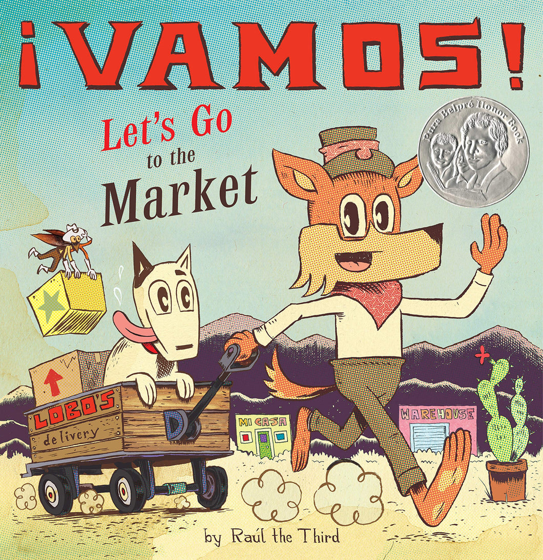 ¡Vamos! Let's Go to the Market (English and Spanish Edition) by Raúl the Third