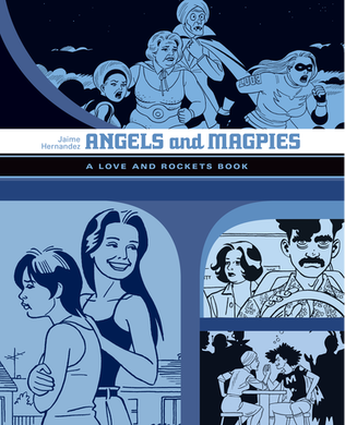 Angels and Magpies by Jaime Hernandez