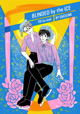 Blinded By the Ice - Yuri!!! on Ice Fanbook by An Nguyen