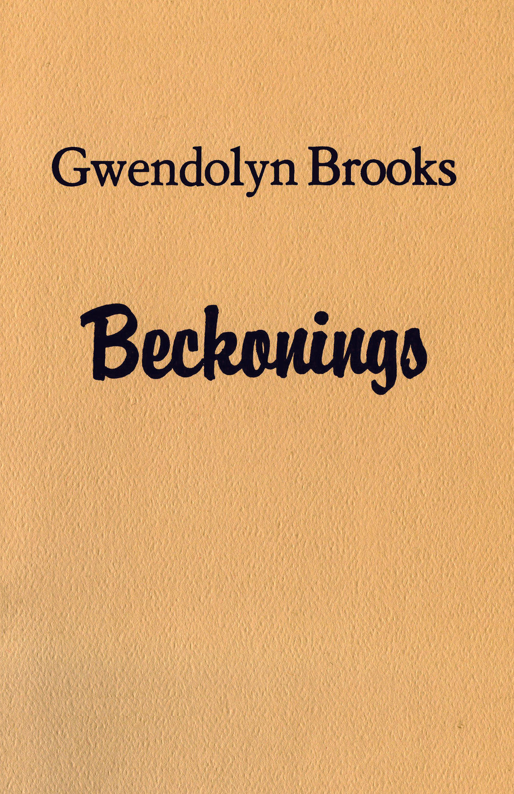 Beckonings by Gwendolyn Brooks