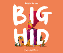 Big Hid by Roisin Swales