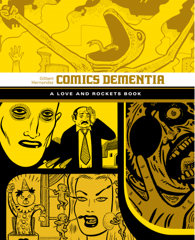 Love and Rockets Library: Comics Dementia by Gilbert Hernandez