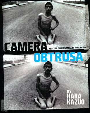 Camera Obtrusa by Hara Kazuo