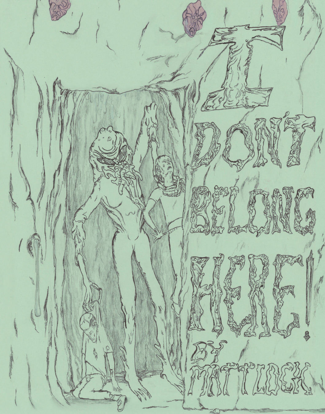 I Don't Belong Here! by Matt Lock