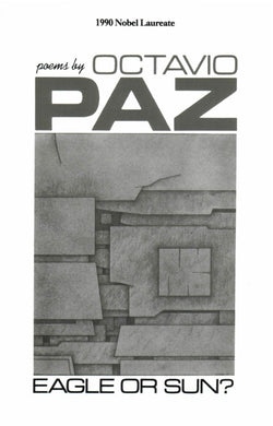 Eagle or Sun? by Octavio Paz