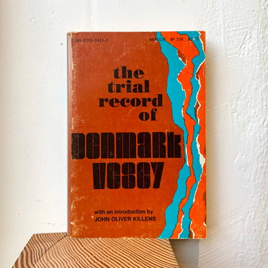 The Trial Record of Denmark Vesey