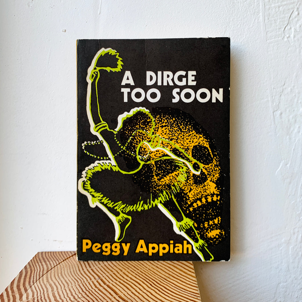 A Dirge Too Soon by Peggy Appiah