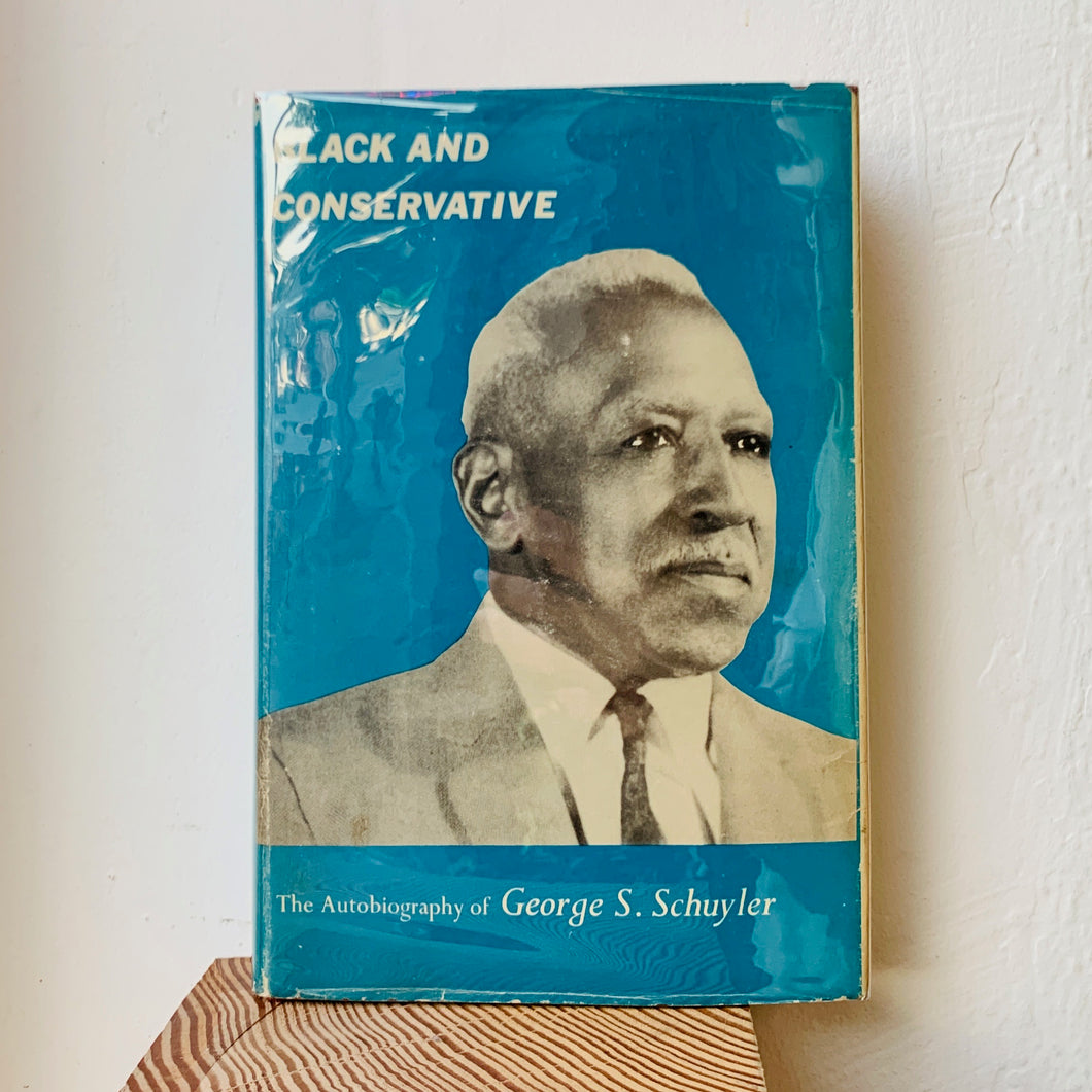 Black and Conservative: The Autobiograpy of George S. Schuyler