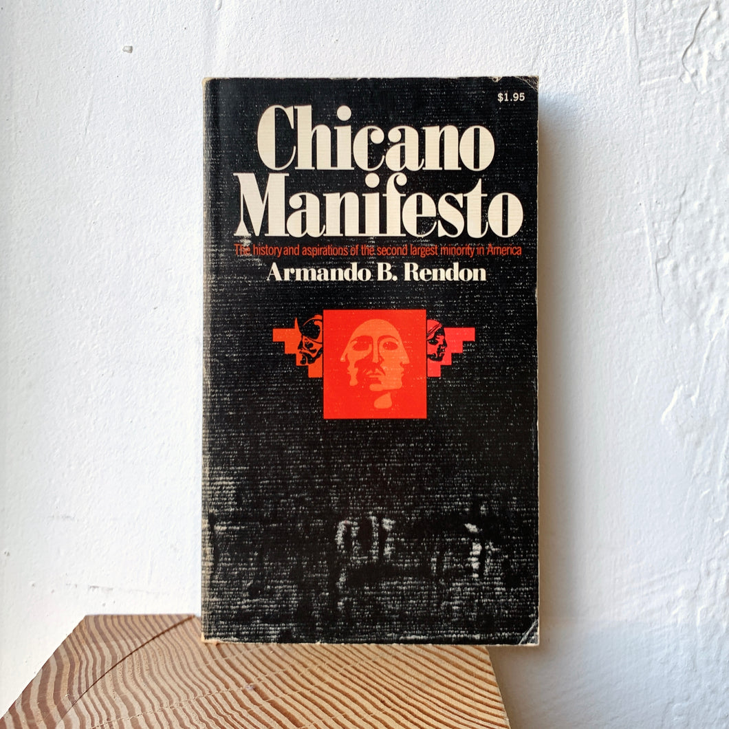 Chicano Manifesto by Armando B. Rendon