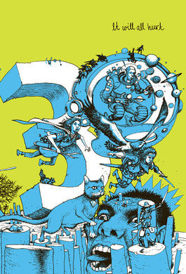 It Will All Hurt 3 by Farel Dalrymple