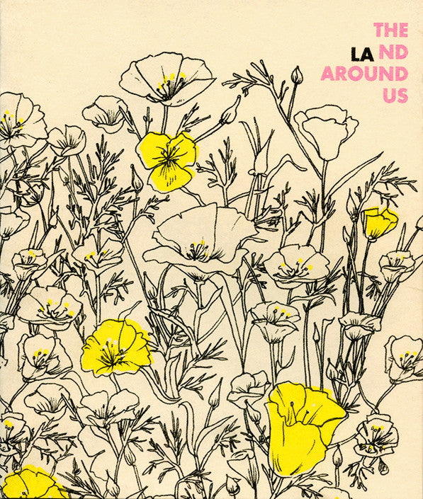 The Land Around Us by Bijou Karman, Vivian Shih, and Juliette Toma